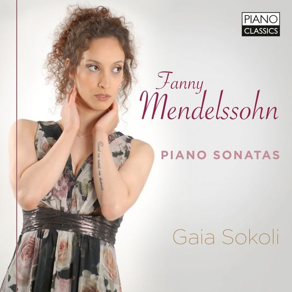 Gaia Sokoli|Fanny Mendelssohn: Piano Sonatas Gaia Sokoli|Fanny Mendelssohn: Piano Sonatas