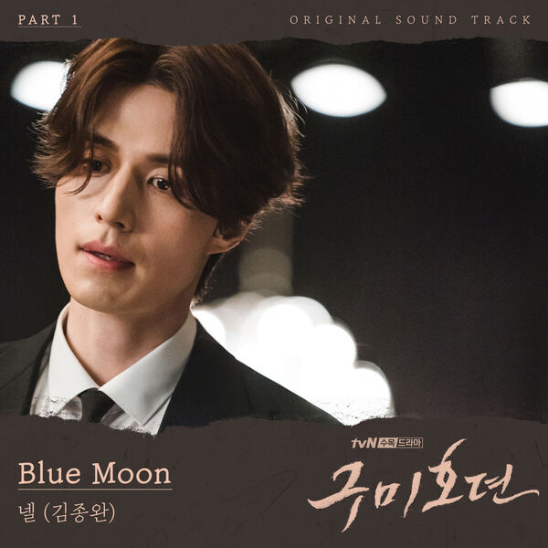 Kim Jong Wan|TALE OF THE NINE TAILED, Pt. 1 (Original Television Soundtrack) Kim Jong Wan|TALE OF THE NINE TAILED, Pt. 1 (Original Television Soundtrack)