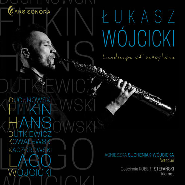 Łukasz Wójcicki|Landscape of Saxophone Łukasz Wójcicki|Landscape of Saxophone