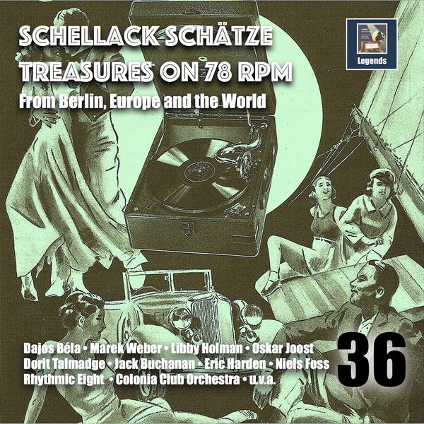 Irving Berlin - Schellack Schätze: Treasures on 78 RPM from Berlin, Europe and the World, Vol. 36 Irving Berlin - Schellack Schätze: Treasures on 78 RPM from Berlin, Europe and the World, Vol. 36