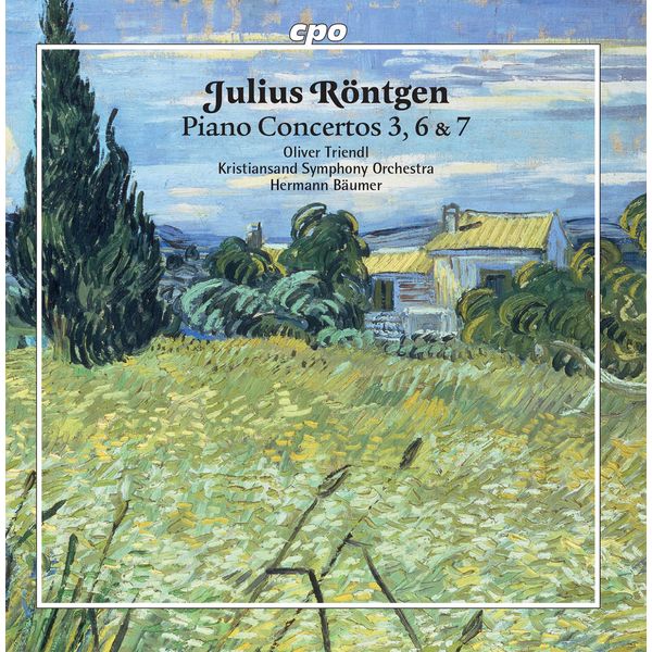 Oliver Triendl - Röntgen: Piano Concertos Nos. 3, 6 & 7 Oliver Triendl - Röntgen: Piano Concertos Nos. 3, 6 & 7