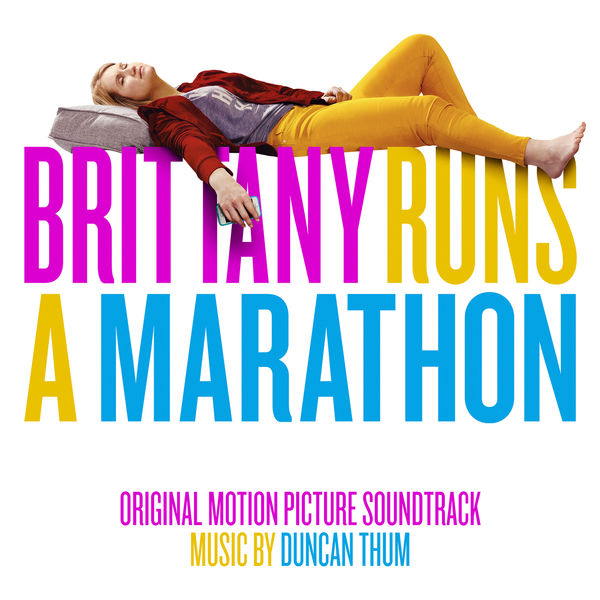 Duncan Thum - Brittany Runs a Marathon (Original Motion Picture Soundtrack) Duncan Thum - Brittany Runs a Marathon (Original Motion Picture Soundtrack)
