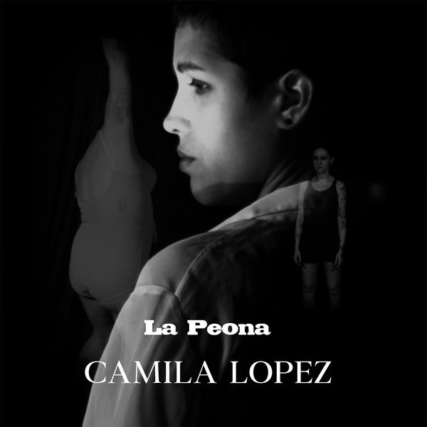 Camila Lopez - La Peona Camila Lopez - La Peona