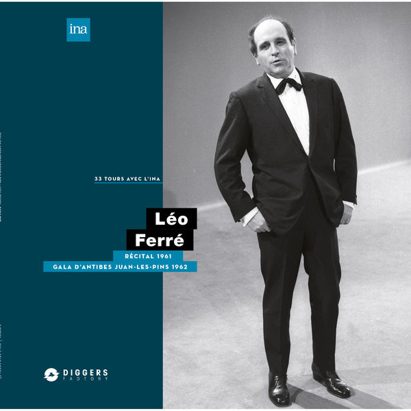 Léo Ferré - Récital à la Maison de la Radio (1961) / Gala Antibes Juan-Les-Pins (1962) Léo Ferré - Récital à la Maison de la Radio (1961) / Gala Antibes Juan-Les-Pins (1962)