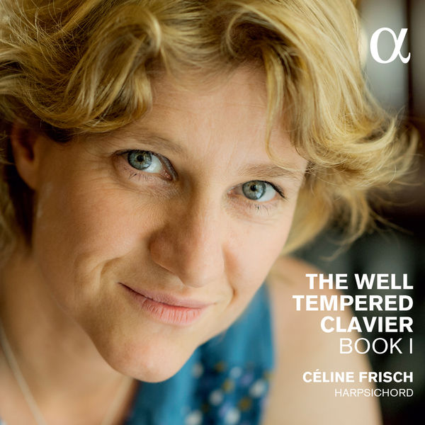 Céline Frisch|Bach: The Well-Tempered Clavier I, BWV 846-869