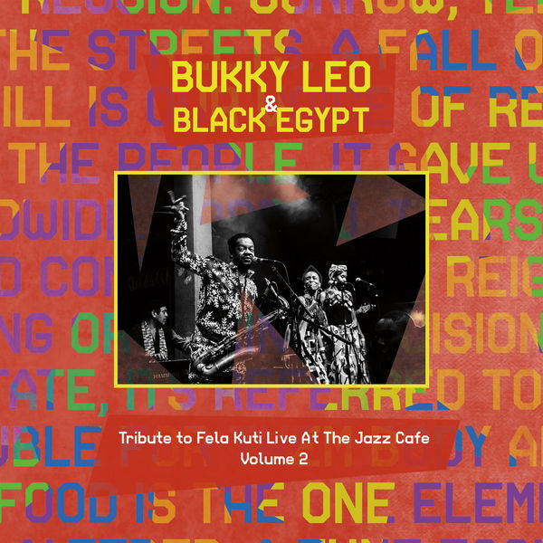 Bukky Leo - Tribute to Fela Kuti, Vol. 2 (Live at the Jazz Cafe) Bukky Leo - Tribute to Fela Kuti, Vol. 2 (Live at the Jazz Cafe)