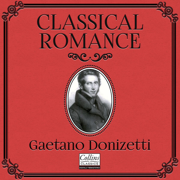 Gaetano Donizetti|Classical Romance with Gaetano Donizetti