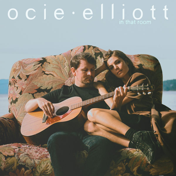 Ocie Elliott - In That Room Ocie Elliott - In That Room