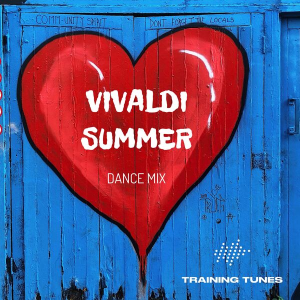 Training Tunes|Vivaldi Summer (Dance Mix) Training Tunes|Vivaldi Summer (Dance Mix)