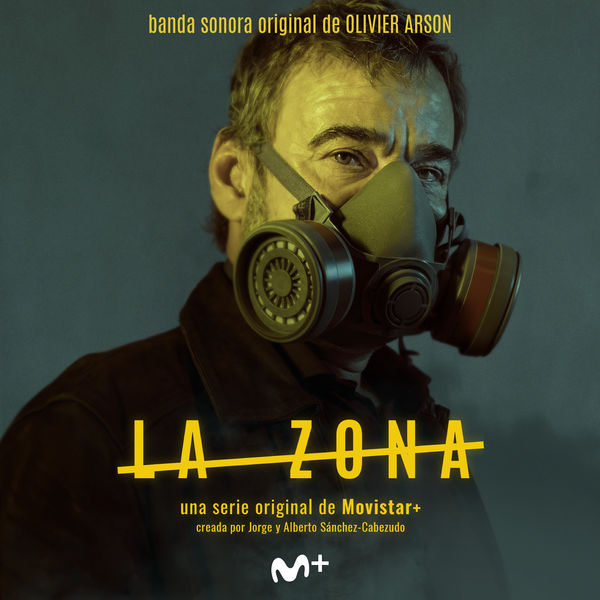 Olivier Arson - La Zona (Original Soundtrack from the TV Series) Olivier Arson - La Zona (Original Soundtrack from the TV Series)