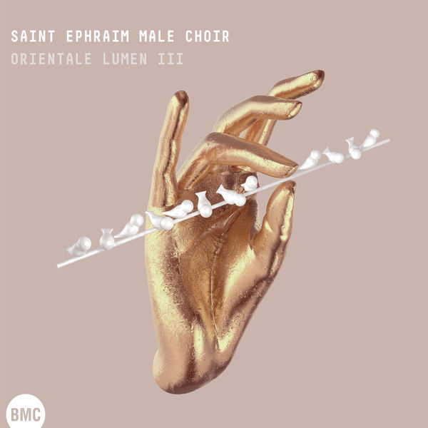 Saint Ephraim Male Choir|Glinka, Semenov & Ziborov: Orientale Lumen III Saint Ephraim Male Choir|Glinka, Semenov & Ziborov: Orientale Lumen III