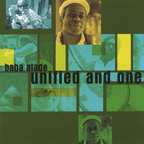 Baba Alade|Unified and One Baba Alade|Unified and One