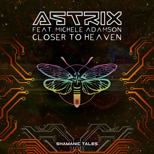 Astrix - Closer to Heaven Astrix - Closer to Heaven