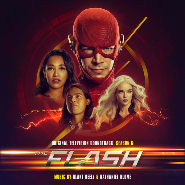 Blake Neely - The Flash: Season 6 (Original Television Soundtrack) Blake Neely - The Flash: Season 6 (Original Television Soundtrack)