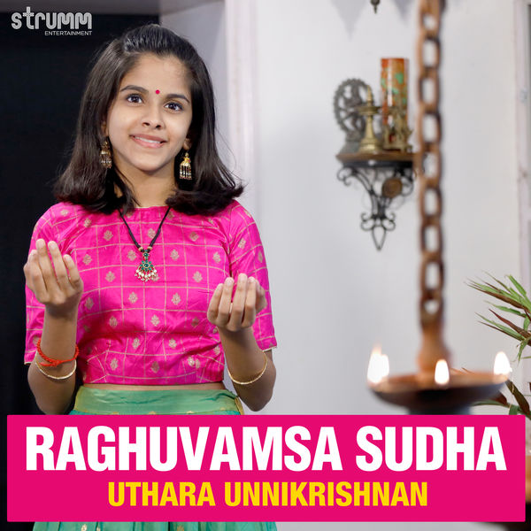 Uthara Unnikrishnan|Raghuvamsa Sudha Uthara Unnikrishnan|Raghuvamsa Sudha