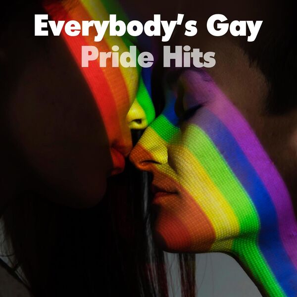 Various Artists|Everybody’s Gay - Pride Hits Various Artists|Everybody’s Gay - Pride Hits