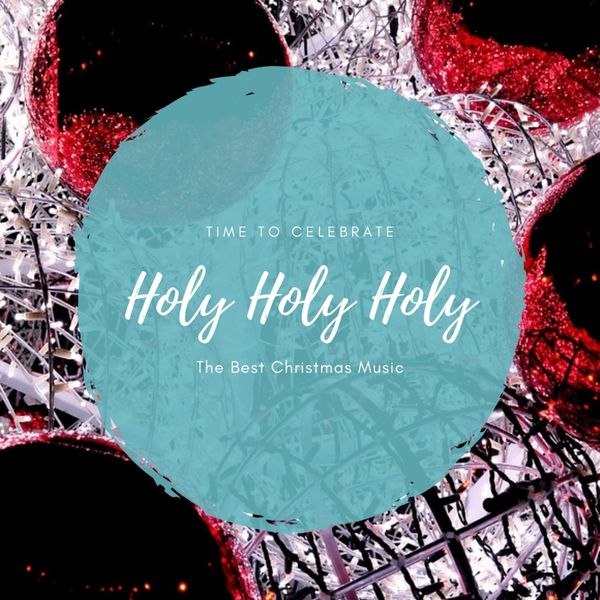Various Artists - Holy Holy Holy Various Artists - Holy Holy Holy