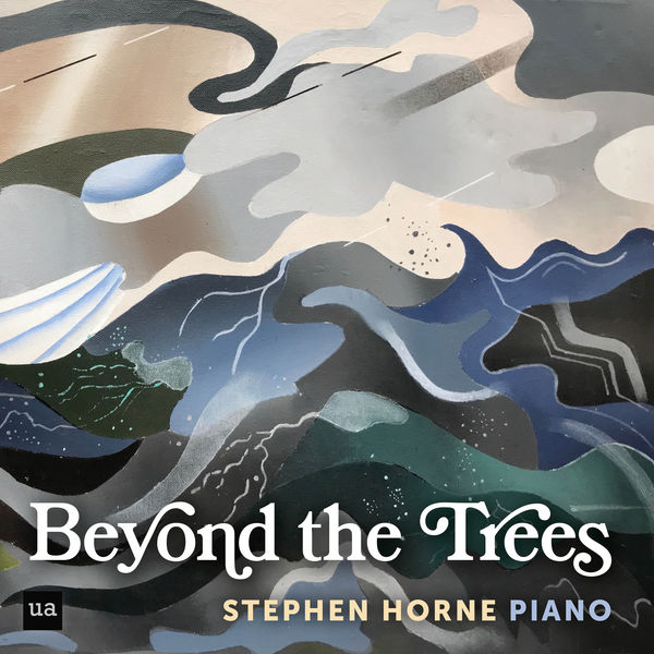 Stephen Horne|Beyond the Trees Stephen Horne|Beyond the Trees