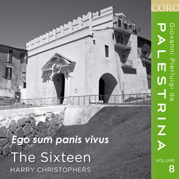 The Sixteen - Ego sum panis vivus The Sixteen - Ego sum panis vivus