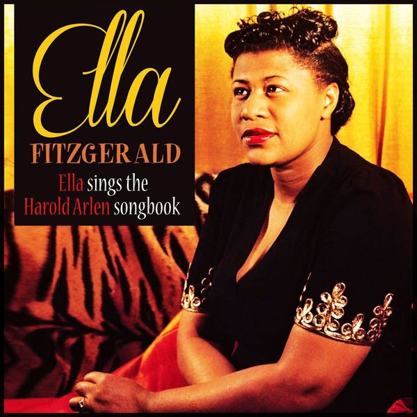 Ella Fitzgerald - Ella Sings the Harold Arlen Songbook (Remastered) Ella Fitzgerald - Ella Sings the Harold Arlen Songbook (Remastered)