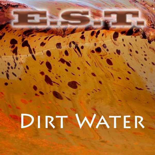 E.S.T. - Dirt Water E.S.T. - Dirt Water