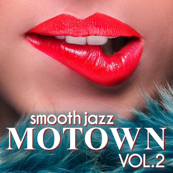 Smooth Jazz Motown Instrumentals|Smooth Jazz - Motown Vol.2