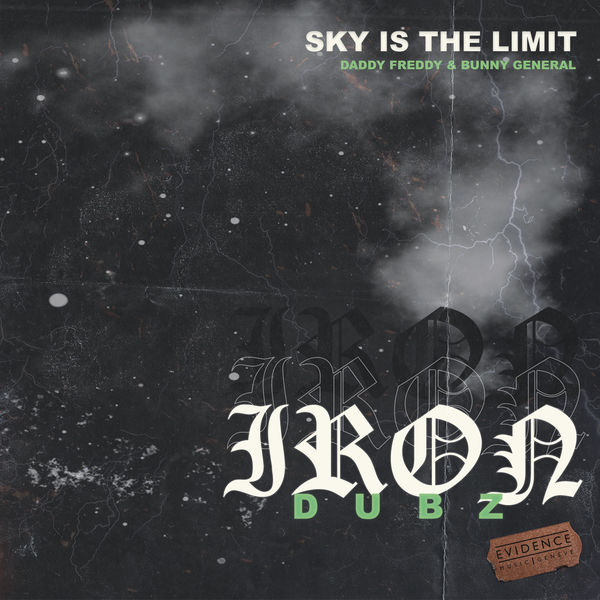 Iron Dubz|Sky Is the Limit Iron Dubz|Sky Is the Limit