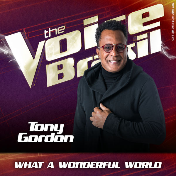 Tony Gordon|What A Wonderful World (Ao Vivo No Rio De Janeiro / 2019)