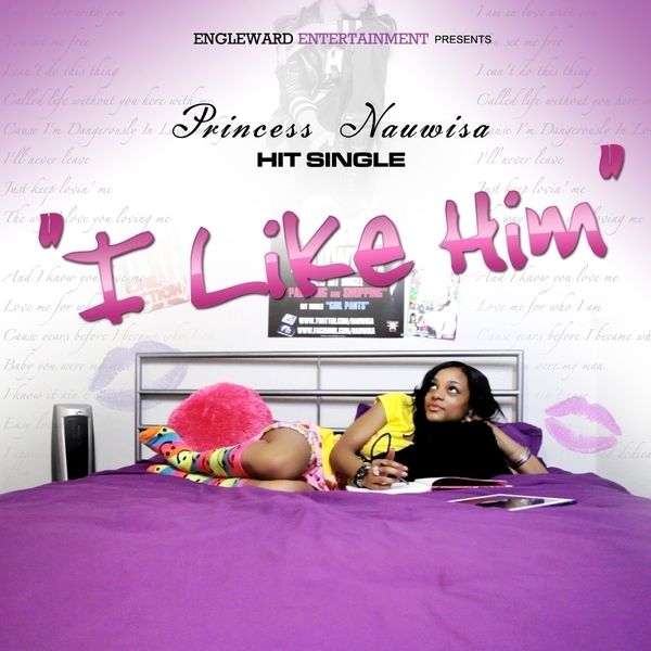 Princess Nauwisa|I Like Him - Single Princess Nauwisa|I Like Him - Single