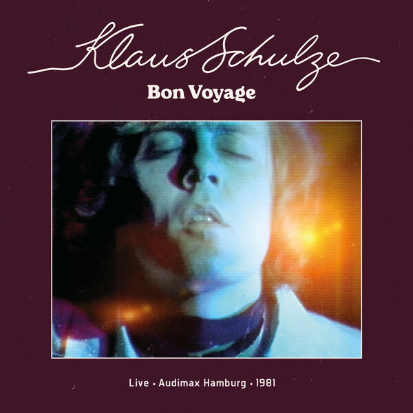 Klaus Schulze|Bon Voyage (Live Audimax Hamburg 1981)