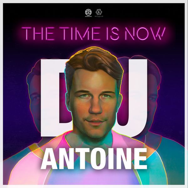 DJ Antoine - The Time Is Now DJ Antoine - The Time Is Now