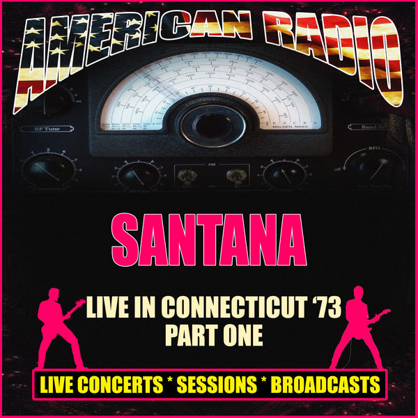 Santana - Live in Connecticut '73 - Part One Santana - Live in Connecticut '73 - Part One