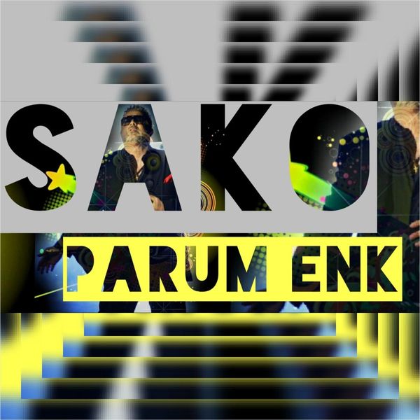 Sako - Parum Enk Sako - Parum Enk