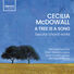 The Rodolfus Choir Cecilia McDowall: A Tree is a Song