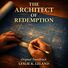 Leslie K Leland The Architect Of Redemption: The Soundtrack