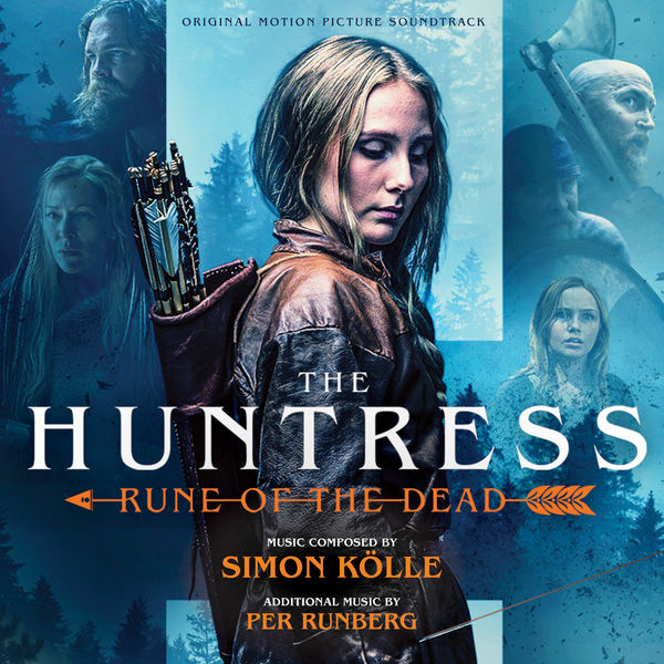Simon Kölle - The Huntress: Rune of the Dead (Original Motion Picture Soundtrack) Simon Kölle - The Huntress: Rune of the Dead (Original Motion Picture Soundtrack)