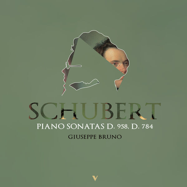 Giuseppe Bruno|Schubert: Piano Sonatas D. 958, D. 784 & Other Works