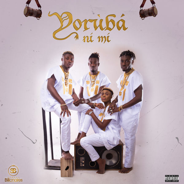Street Billionaires - Yoruba Ni Mi Street Billionaires - Yoruba Ni Mi
