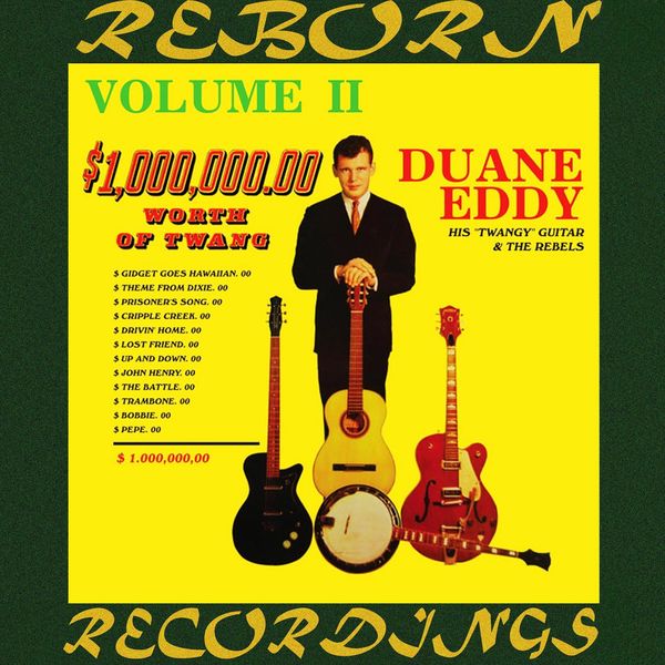 Duane Eddy - $1,000,000.00 Worth of Twang, Vol. 2 (HD Remastered) Duane Eddy - $1,000,000.00 Worth of Twang, Vol. 2 (HD Remastered)