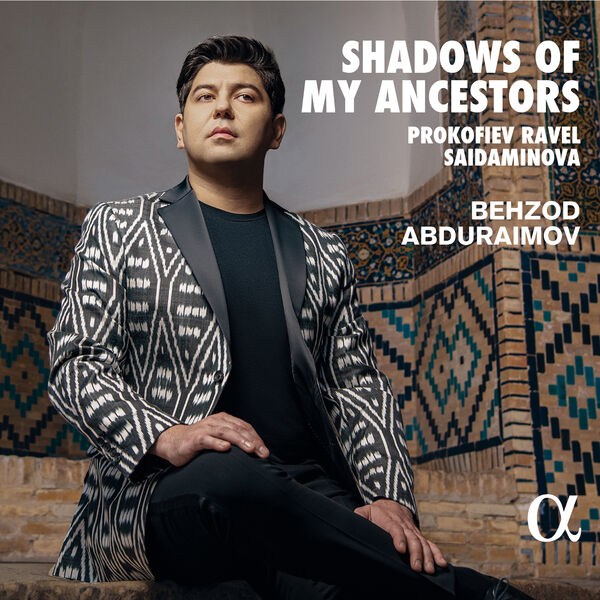 Behzod Abduraimov|Shadows of My Ancestors Behzod Abduraimov|Shadows of My Ancestors