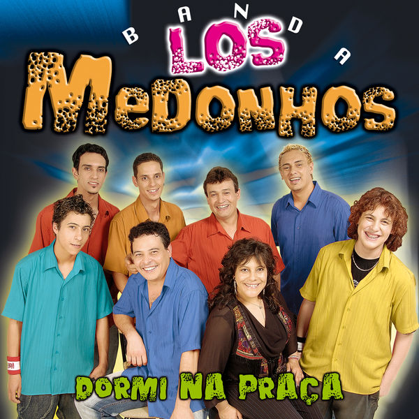 Album Dormi Na Praca Banda Los Medonhos Qobuz Download And Streaming In High Quality qobuz
