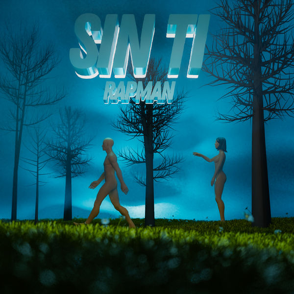 Rapman - Sin Ti Rapman - Sin Ti
