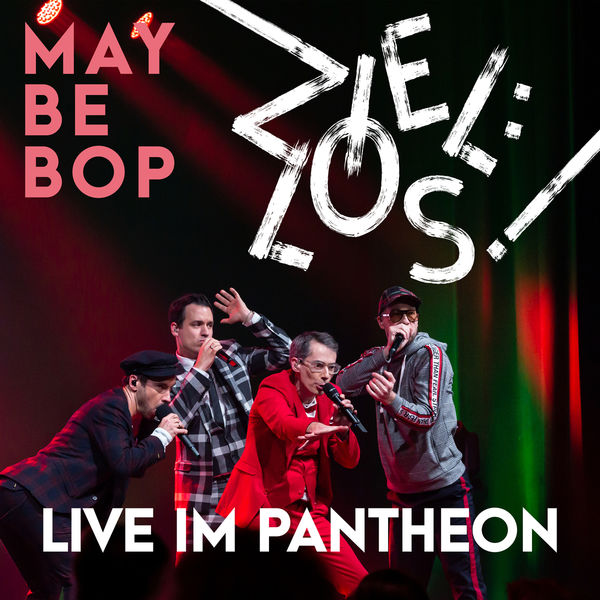 Maybebop - Ziel:los! LIVE im Pantheon Maybebop - Ziel:los! LIVE im Pantheon