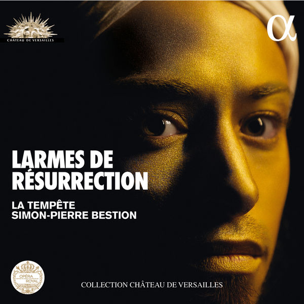 Simon-Pierre Bestion - Larmes de Résurrection (Schütz - Schein) Simon-Pierre Bestion - Larmes de Résurrection (Schütz - Schein)