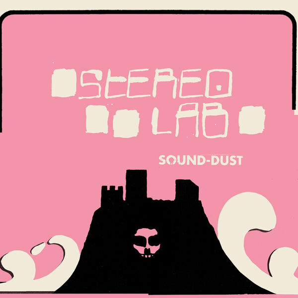 Stereolab|Sound-Dust