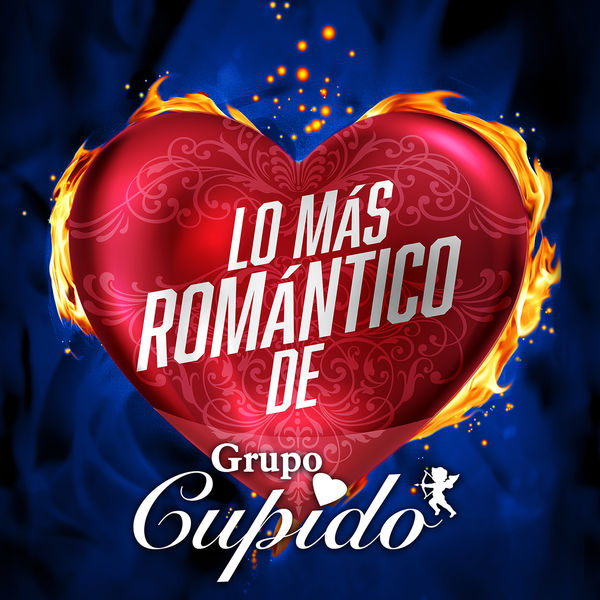 Grupo Cupido - Lo Más Romántico De Grupo Cupido - Lo Más Romántico De