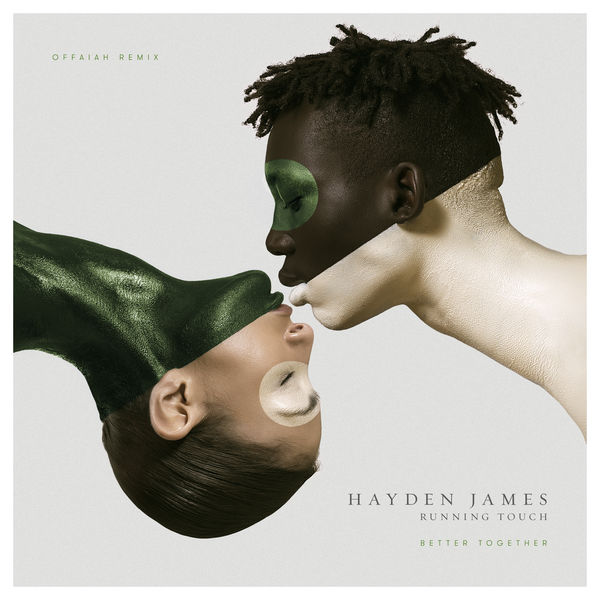 Hayden James|Better Together (OFFAIAH Remix) Hayden James|Better Together (OFFAIAH Remix)