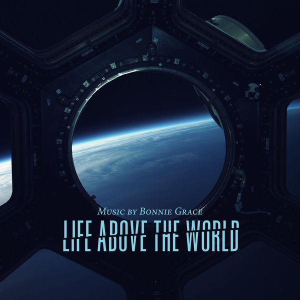 Bonnie Grace - Life Above the World Bonnie Grace - Life Above the World