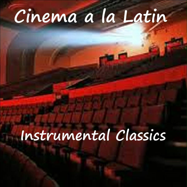 Various Artists - Cinema a la Latin Various Artists - Cinema a la Latin