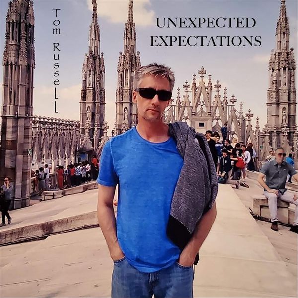 Tom Russell|Unexpected Expectations Tom Russell|Unexpected Expectations